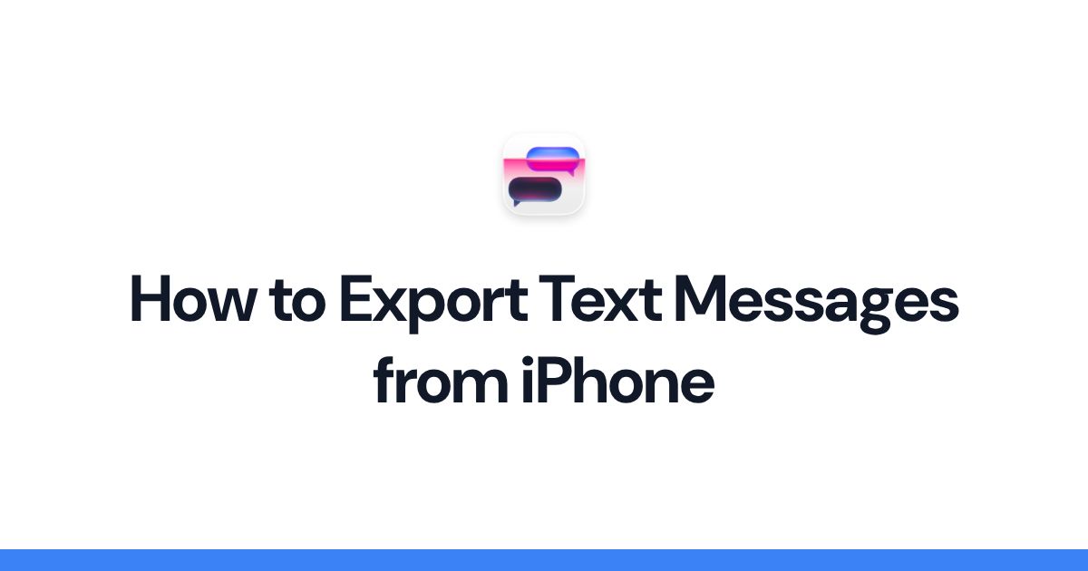 How to Export Text Messages from iPhone