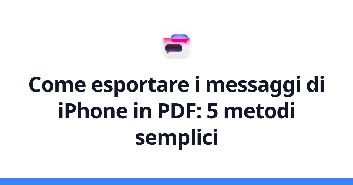 Come esportare i messaggi di iPhone in PDF: 5 metodi semplici