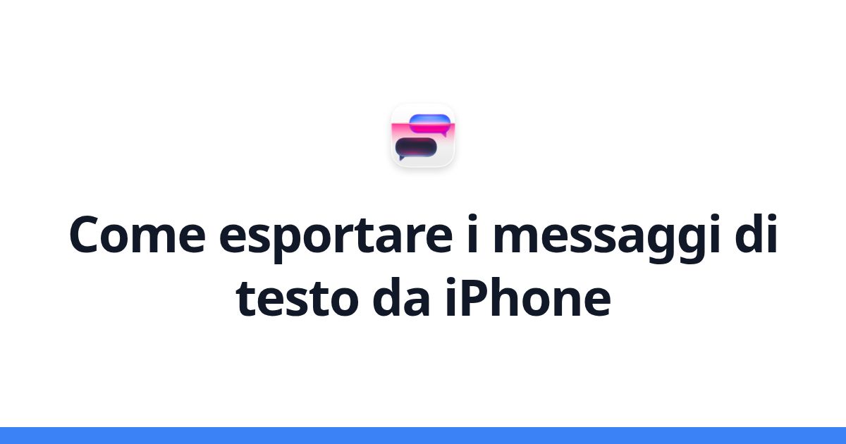 Come esportare i messaggi di testo da iPhone